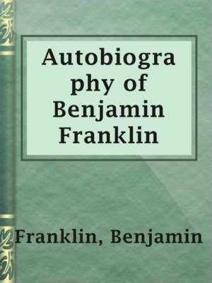 cover image of Autobiography of Benjamin Franklin